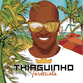 Thiaguinho - CD Tardezinha Ao Vivo (2017) mp3 V0