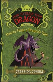 HtTYD 5 How to Twist a Dragon's Tale - Cressida Cowell