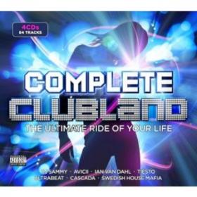 Complete Clubland - The Ultimate Ride Of Your Lfe