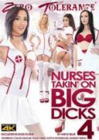 [Zero Tolerance] Nurses Takin' On Big Dicks 4 (1080) (Split Scenes)