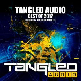VA - Tangled Audio Best Of 2017 (2017) [EDM RG]