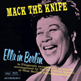 Ella Fitzgerald - Mack The Knife Ella In Berlin (2016) [24-192 HD FLAC]