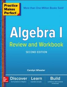 Practice Makes Perfect Algebra I - Review and Workbook (2nd Edi)