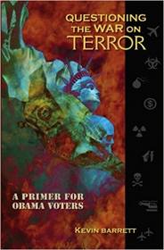 Kevin Barrett - Questioning the War on Terror - A Primer for Obama Voters (2010) pdf - roflcopter2110
