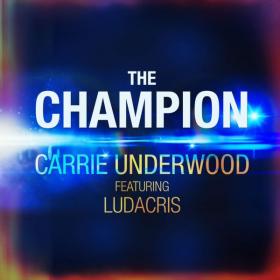 Carrie Underwood - The Champion (feat  Ludacris) (Single, 2018) Mp3 (320kbps) [Hunter]