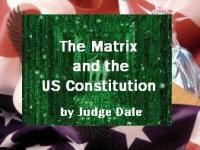 Judge Dale - The Matrix and the U S  Constitution (2010) pdf - roflcopter2110