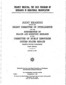 Project MKULTRA - The CIA's Program of Research in Behavioral Modification (1977) pdf - roflcopter2110