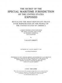 Valiant Liberty - The Secret of the Special Maritime Jurisdiction of the United States Exposed (2001) pdf - roflcopter2110