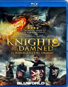 Knights Of The Damned-Il Risveglio Del Drago 2017 DTS ITA ENG 1080p BluRay x264-BLUWORLD