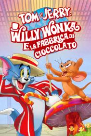 Tom e Jerry Willy Wonka e la fabbrica di cioccolato 2017 WEBDL 1080p AC3 (WEBDL) 5 1 ITA AC3 5.1 ENG-CB01HD