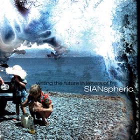 (2016) SIANspheric - Writing the Future in Letters of Fire [FLAC,Tracks]