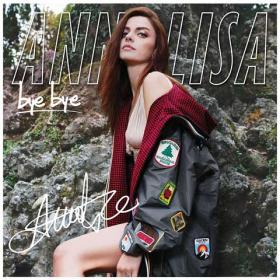 Annalisa - Bye Bye (2018) Bymonello78