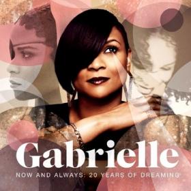 Gabrielle - Now And Always  20 Years Of Dreaming (2CD)(2013)(FLAC)