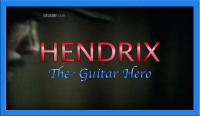 BBC - Jimi Hendrix - The Guitar Hero [MP4-AAC] (oan)