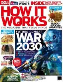 How It Works - Issue 109 ; February 22, 2018
