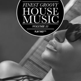 VA-Finest_Groovy_House_Music_Vol_33-(PTCOMP854A)-WEB-2018-iHR