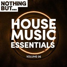 VA-Nothing_But _House_Music_Essentials_Vol_06-(NBHME006)-WEB-2018-iHR