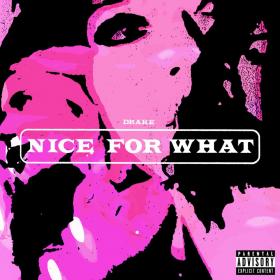 Drake - Nice For What (Single ~ 2018) [Mp3 - 320kbps]