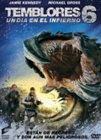 Temblores 6 Un Día En El Infierno [BluRayRIP][AC3 5.1 Español Castellano][2018]