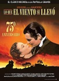 Lo Que El Viento Se Llevo 1939 [BRrip X264 MKV][DUAL]