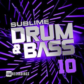 Sublime Drum & Bass Vol 10 (2018)