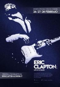 Eric Clapton Life in 12 Bars 2018 iTA WEBRip SUB-iTA x264-UNSCARED