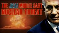 The REAL Middle East Nuclear Threat 720p