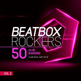 Beatbox Rockers Vol 2 (50 Club Bangers) (2018)