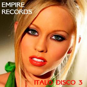 Empire Records Italo Disco 3 (2018)
