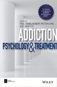 Addiction Psychology and Treatment (BPS Textbooks in Psychology)