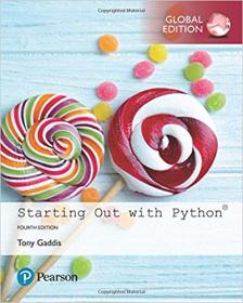 Starting Out with Python, Global Edition, 4th Edition