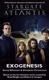 Stargate Atlantis - Exogenesis - SGA-05 - Fandemonium Ltd (2006, Crossroad Press) - Sonny Whitelaw & Elizabeth Christensen - EPUB - AnonCrypt
