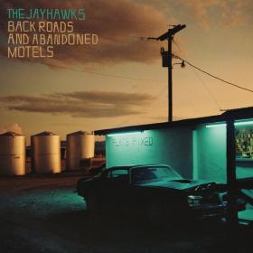 The Jayhawks - Back Roads And Abandoned Motels (2018) Mp3 (320kbps) [Hunter]