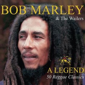 Bob Marley And The Wailers ‎A Legend - 50 Reggae Classics 2007 [CBR-320kbps]