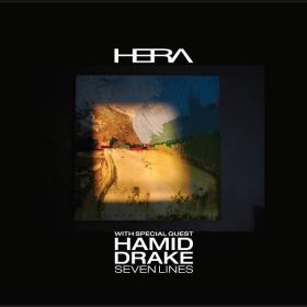 Hera with special guest Hamid Drake - Seven Lines (2013)