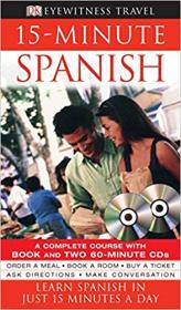 DK - 15-minute Spanish Learn Spanish in Just 15 Minutes a Day
