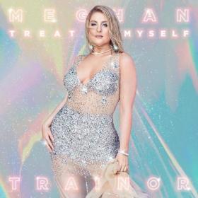 Meghan Trainor - Treat Myself (2018) Single Mp3 Song 320kbps Quality