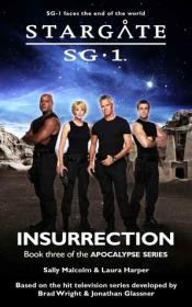 Stargate SG-1 - Apocalypse 3 - Insurrection - SG1-30 - Fandemonium Ltd (2016, Crossroad Press) - Sally Malcolm & Laura Harper  - EPUB - AnonCrypt