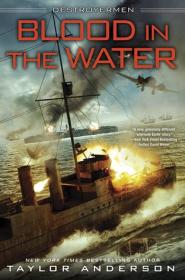Destroyermen 11 - Blood In the Water - Taylor Anderson - EPUB - AnonCrypt