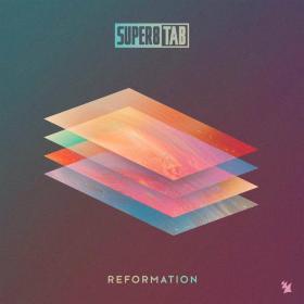 Super8 & Tab - Reformation - 2018
