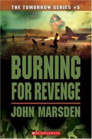 Tomorrow Series 5 - Burning for Revenge - Book 5 - John Marsden - EPUB - AnonCrypt