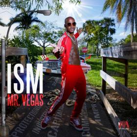 Mr  Vegas - ISM (2018) [MP3 320] - GazaManiacRG