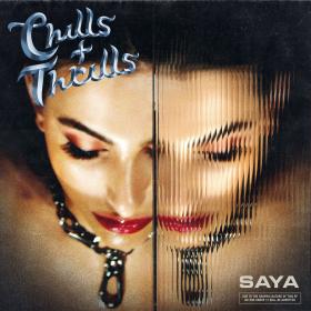 Saya–Chills & Thrills [256 KBPS]