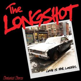 The Longshot - Love Is for Losers (2018)