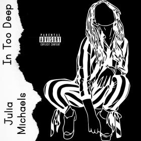 Julia Michaels - In TooDeep[iTunes Rip]