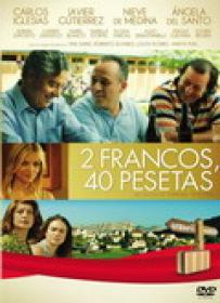 2 Francos 40 Pesetas [BluRay Rip][AC3 5.1 Castellano][2014]