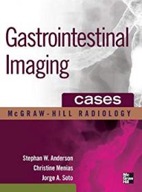 Gastrointestinal Imaging Cases (Mcgraw-hill Radiology)