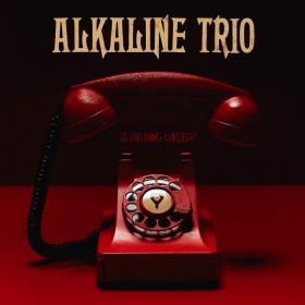 Alkaline Trio - Is This Thing Cursed (2018) [320]