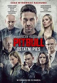 Pitbull Last Dog (2018) BluRay 720p Ganool