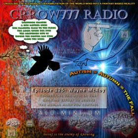 Crrow777 Radio - Episode 125 - Elemental Truths of the Mind Takeover - Silent Assault September 13, 2018